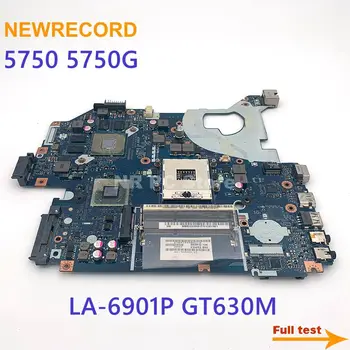 NEWRECORD P5WE0 LA-6901P дънна Платка За Лаптоп Acer Aspire 5750 5750G DDR3 GT630M Mian Такса Пълен Тест
