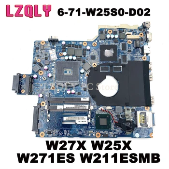 LZQLY 6-71-W25S0-D02 За Clevo W27X W25X W271ES W211ESMB дънна Платка на лаптоп W251ESMB-0D Основна такса Пълен Тест