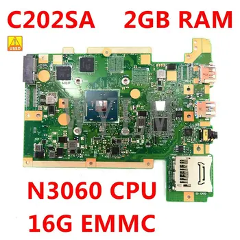 C202SA N3060 Процесор, 2 GB оперативна памет 16 Г EMMC дънна платка За ASUS C202SA C202S C202 дънна Платка на Лаптоп C202SA дънната Платка е Напълно изпитано Б/